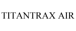 TITANTRAX AIR trademark