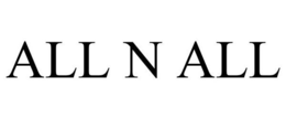 ALL N ALL trademark