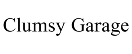 CLUMSY GARAGE trademark
