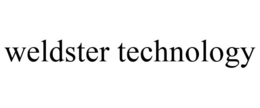 WELDSTER TECHNOLOGY trademark