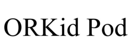 ORKID POD trademark