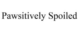 PAWSITIVELY SPOILED trademark