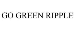 GO GREEN RIPPLE trademark