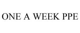 ONE A WEEK PPE trademark