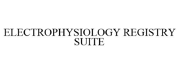 ELECTROPHYSIOLOGY REGISTRY SUITE trademark