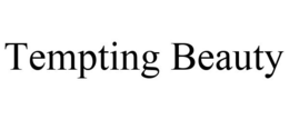 TEMPTING BEAUTY trademark