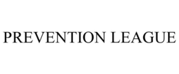 PREVENTION LEAGUE trademark