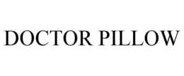 DOCTOR PILLOW trademark