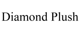 DIAMOND PLUSH trademark