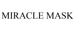 MIRACLE MASK trademark