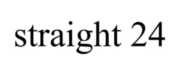 STRAIGHT 24 trademark