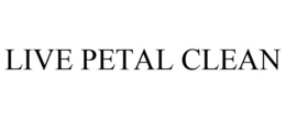 LIVE PETAL CLEAN trademark