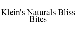 KLEIN'S NATURALS BLISS BITES trademark