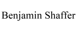 BENJAMIN SHAFFER trademark
