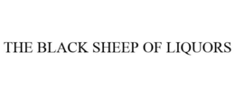 THE BLACK SHEEP OF LIQUORS trademark