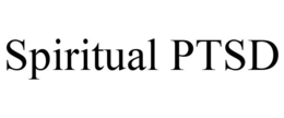 SPIRITUAL PTSD trademark