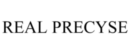 REAL PRECYSE trademark