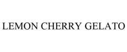 LEMON CHERRY GELATO trademark
