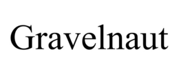 GRAVELNAUT trademark