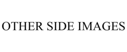 OTHER SIDE IMAGES trademark