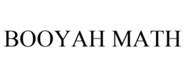 BOOYAH MATH trademark