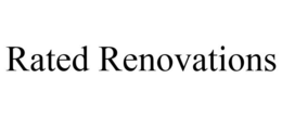 RATED RENOVATIONS trademark