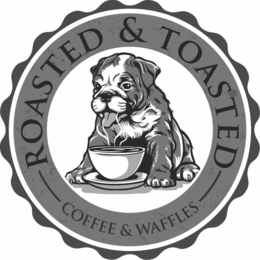 ROASTED & TOASTED COFFEE & WAFFLES trademark
