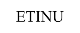 ETINU trademark