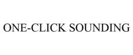 ONE-CLICK SOUNDING trademark