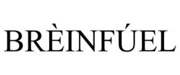 BRÈINFÚEL trademark