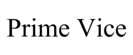 PRIME VICE trademark