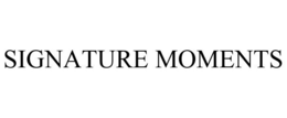 SIGNATURE MOMENTS trademark
