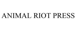 ANIMAL RIOT PRESS trademark