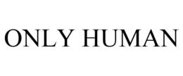 ONLY HUMAN trademark