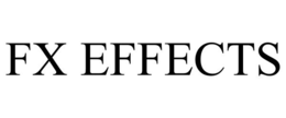 FX EFFECTS trademark