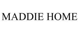 MADDIE HOME trademark
