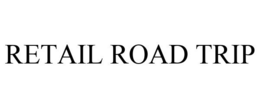 RETAIL ROAD TRIP trademark