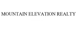 MOUNTAIN ELEVATION REALTY trademark