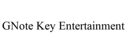 GNOTE KEY ENTERTAINMENT trademark