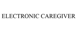 ELECTRONIC CAREGIVER trademark