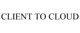 CLIENT TO CLOUD trademark