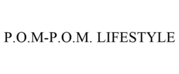 P.O.M-P.O.M. LIFESTYLE trademark