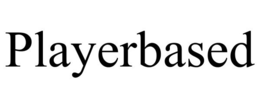 PLAYERBASED trademark
