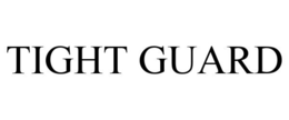 TIGHT GUARD trademark