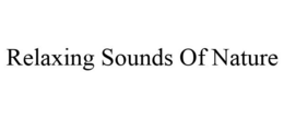 RELAXING SOUNDS OF NATURE trademark