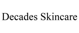 DECADES SKINCARE trademark