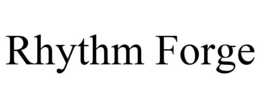 RHYTHM FORGE trademark