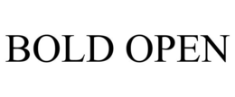 BOLD OPEN trademark