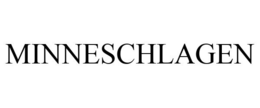 MINNESCHLAGEN trademark