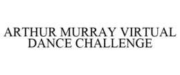 ARTHUR MURRAY VIRTUAL DANCE CHALLENGE trademark